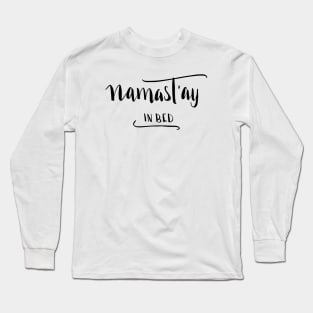 Namastay Long Sleeve T-Shirt